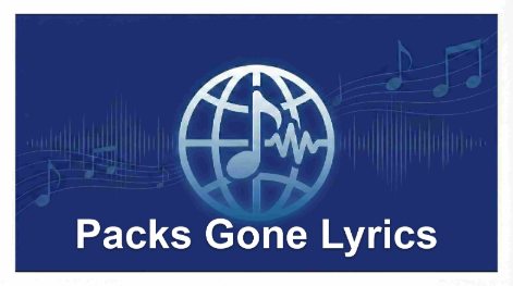 Packs Gone Lyrics – xaviersobased