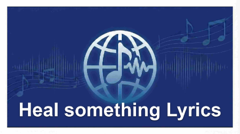 Heal something Lyrics – Sasha Keable