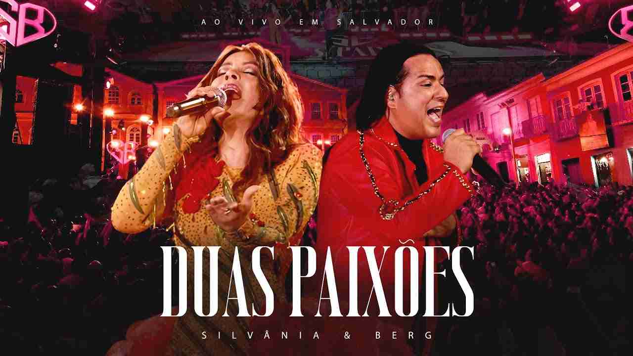 Duas Paixões (Ao Vivo) Lyrics – Silvânia e Berg