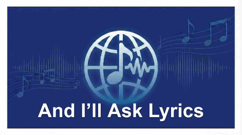 And I’ll Ask Lyrics – Solya | Queen of Texas