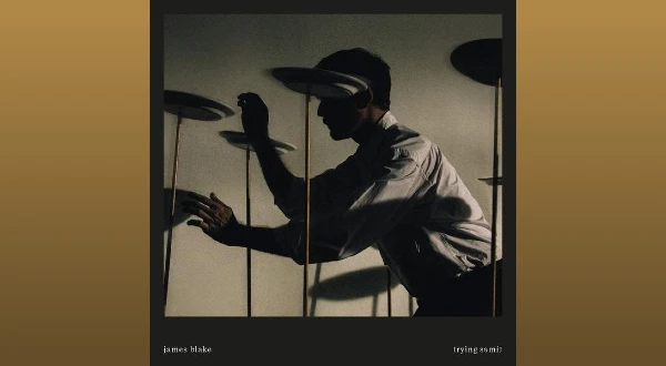 Feel It Again Lyrics – James Blake | Trying Times