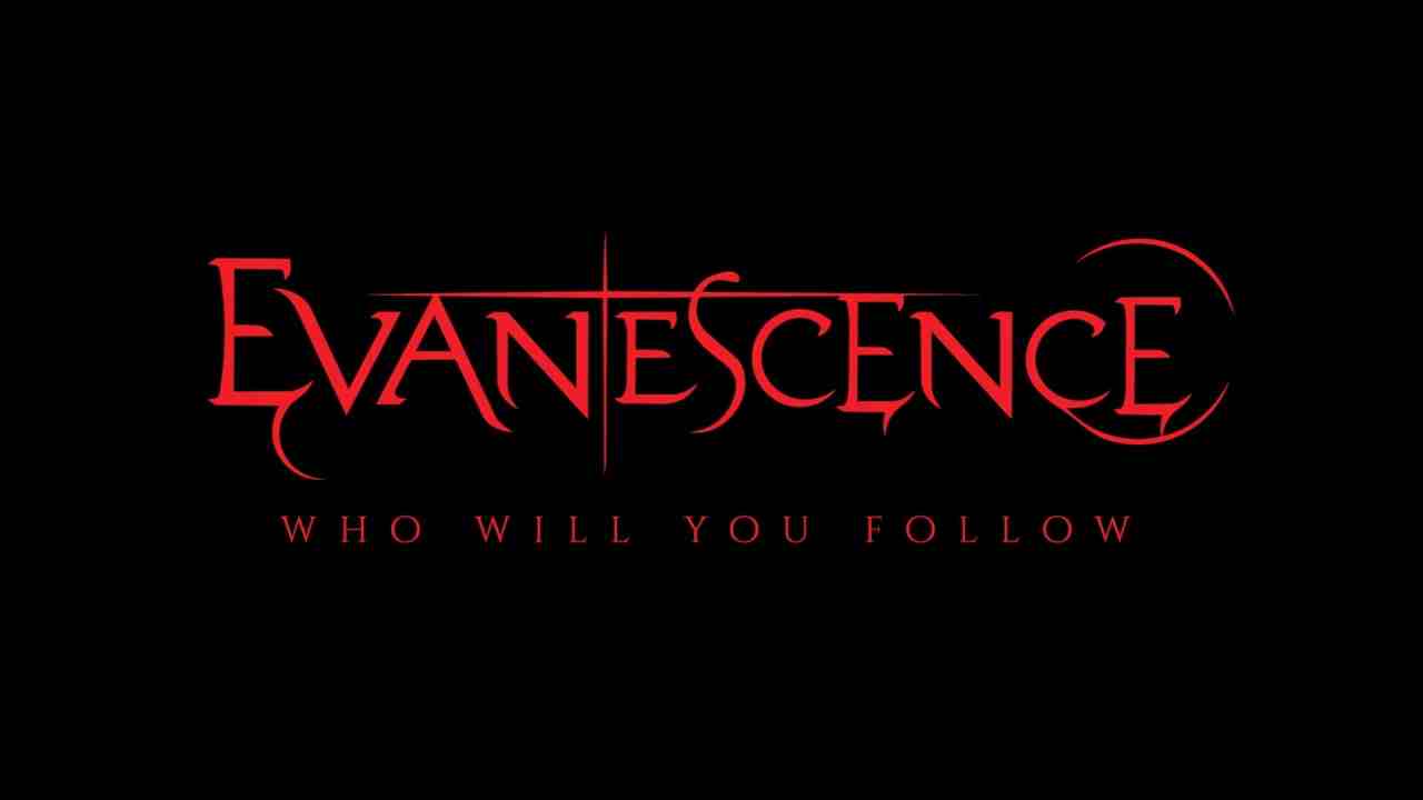 Who Will You Follow Lyrics - Evanescence | Sanctuary