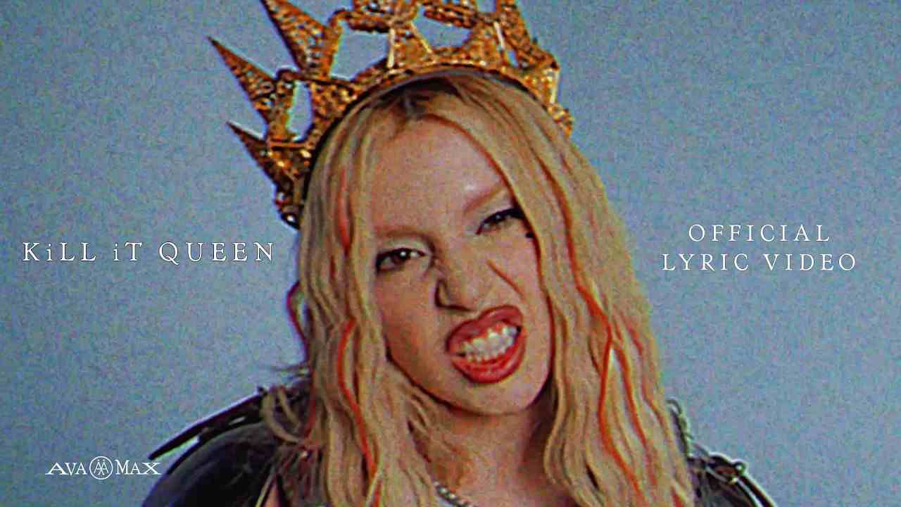 KiLL iT QUEEN Lyrics - Ava Max | AM4